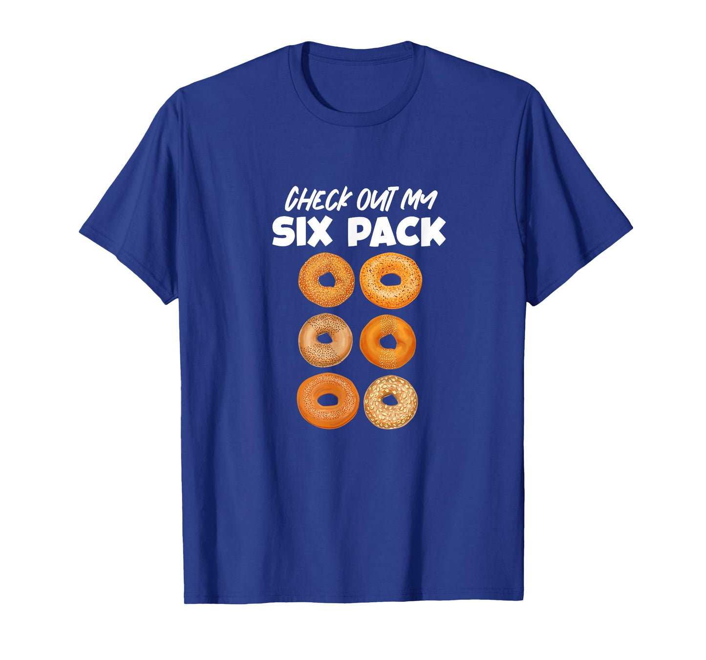 Check Out My Six Pack Bagel Funny Gym Workout Bagels T-Shirt