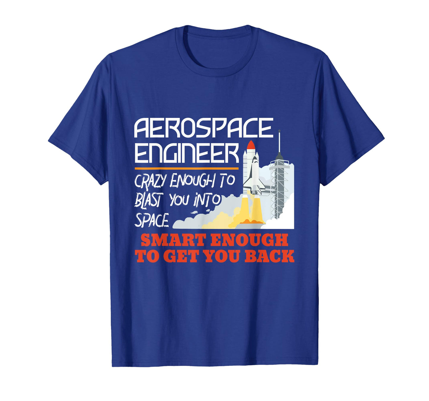 Aerospace Engineer Crazy Smart Enough Funny Engineering T-Shirt