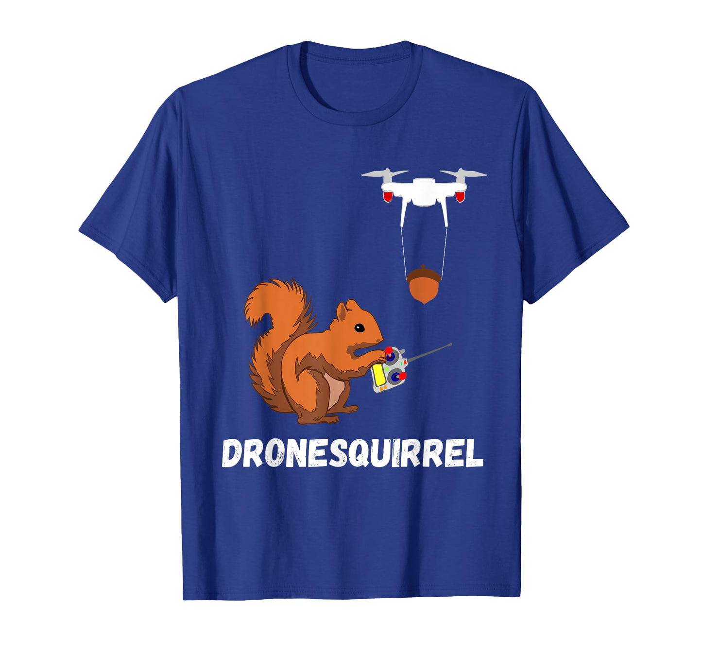 Squirrel Drone Pilot Quadcopter Operators FPV Drones TShirt T-Shirt