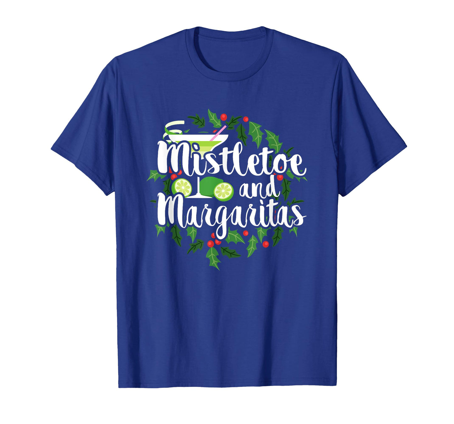 Christmas Shirts Mistletoe and Margaritas Tees Alcohol Gifts T-Shirt