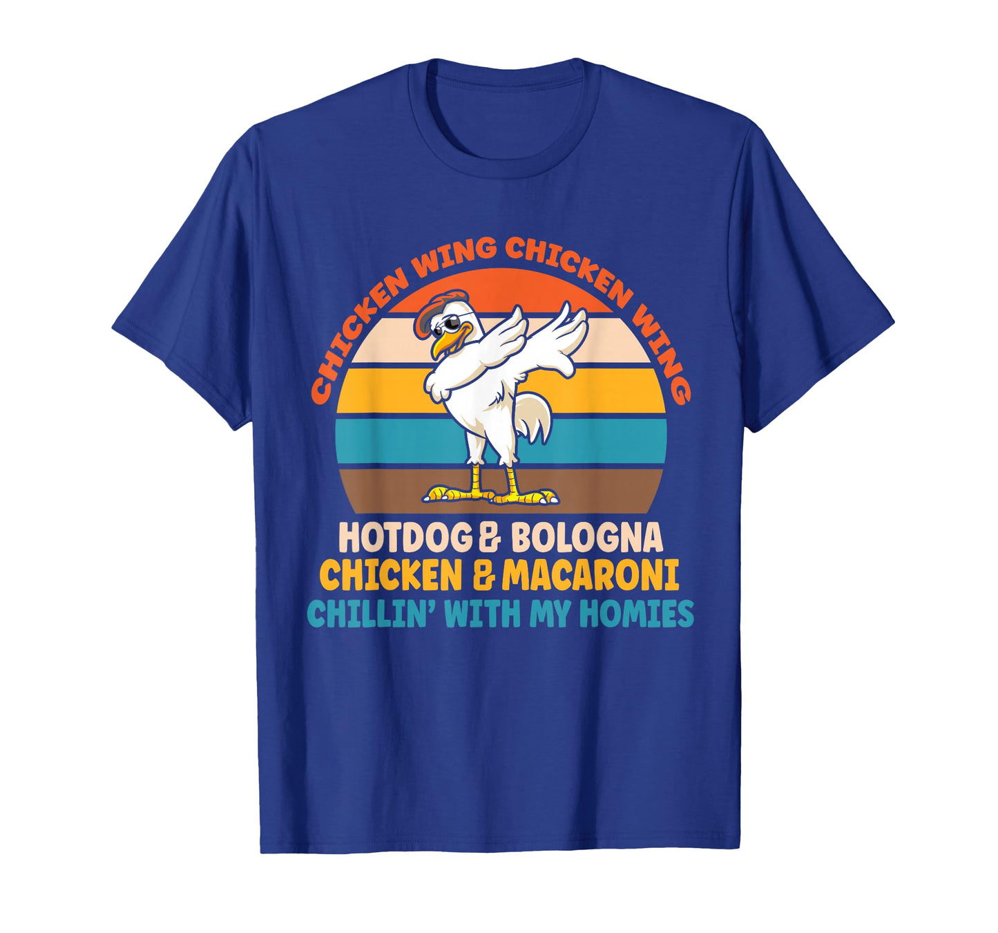 Chicken Wing Chicken Wing Hot Dog Bologna Macaroni T-Shirt