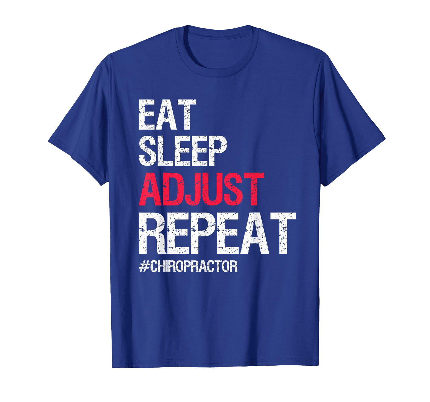 Chiropractor Spine Adjustment Adjust Chiropractic Doctor T-Shirt