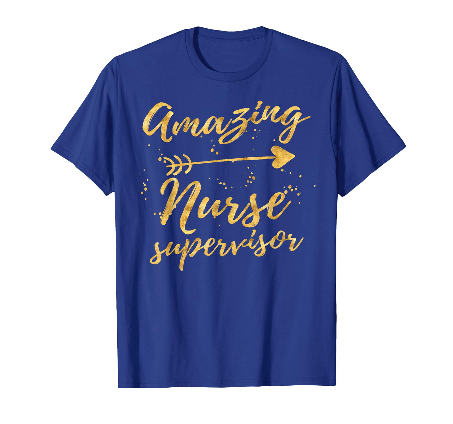 Amazing Nurse Supervisor Birthday Gifts Shirts for Women T-Shirt