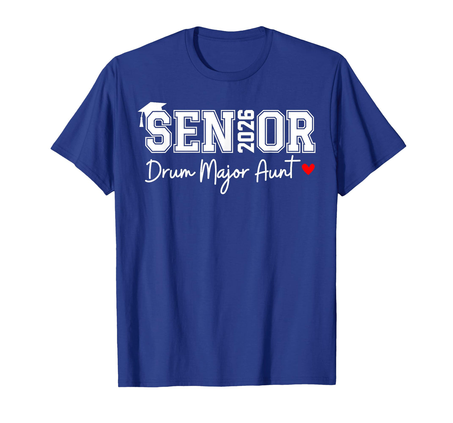 Senior 2026 Drum Major Aunt Marching Graduation Graduate T-Shirt