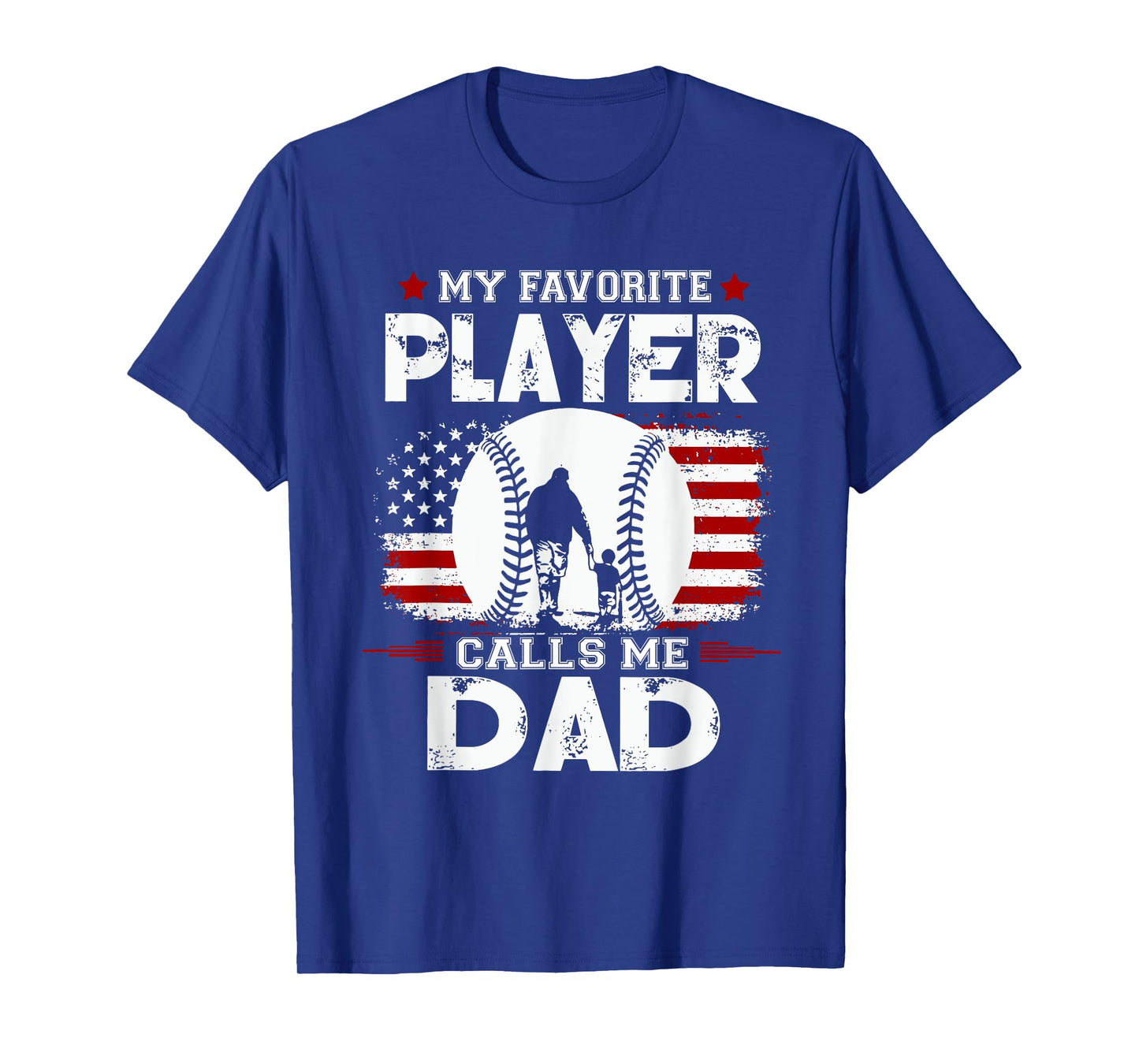 my favorite baseball player calls me dad T-Shirt