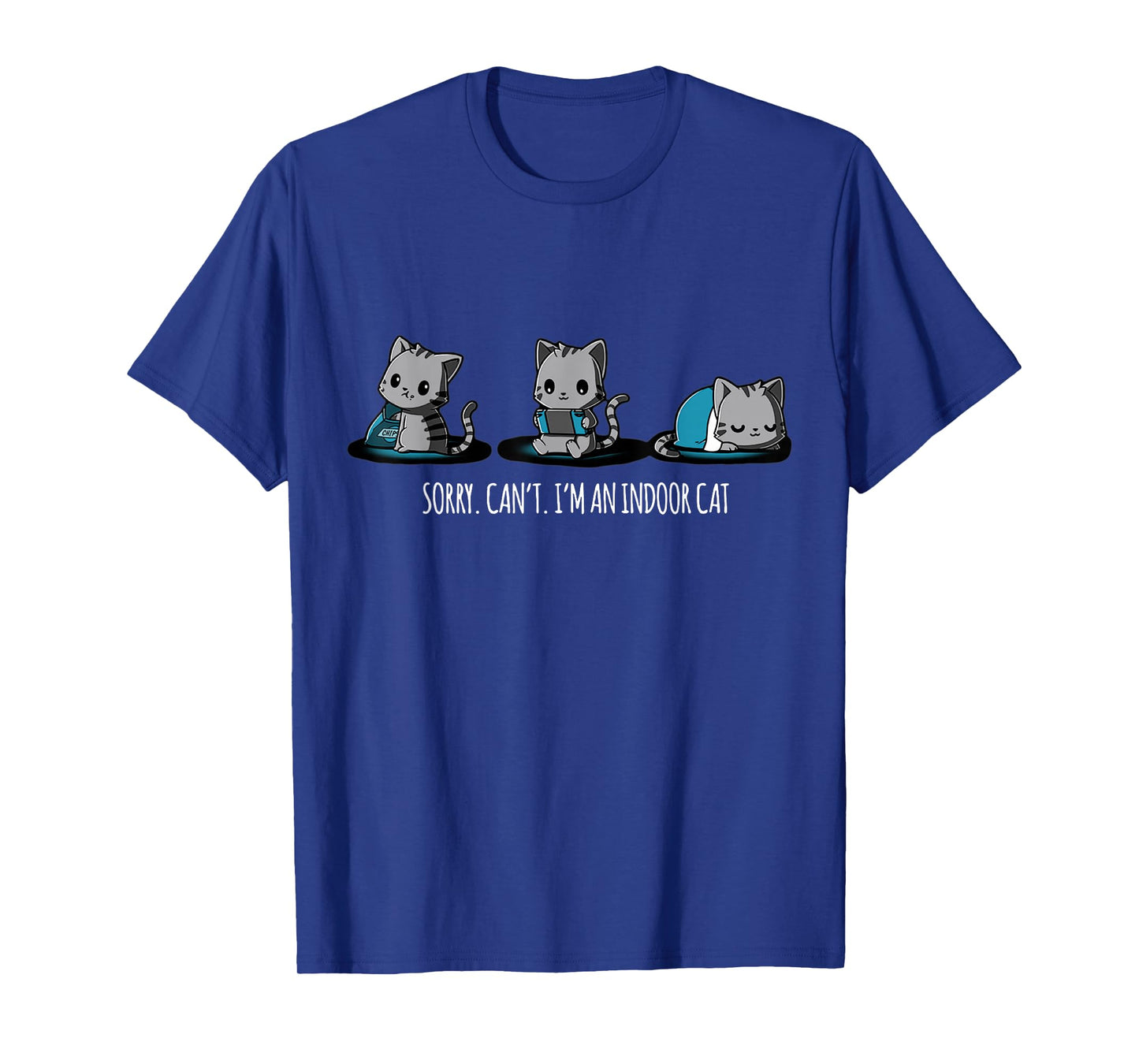 Sorry I Can't I'm An Indoor Cat Kitty Lover T-Shirt