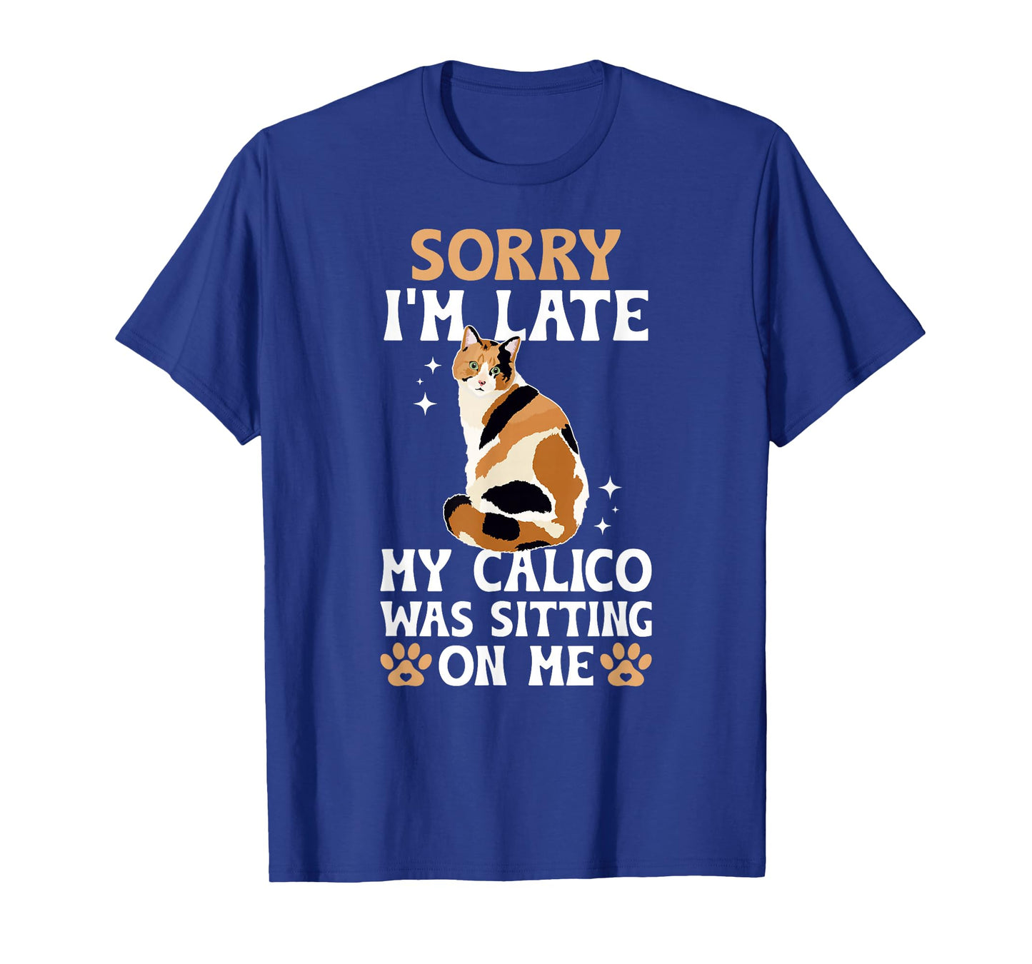 Calico Cat Owner Calico Cat Lover Funny Calico Cat T-Shirt