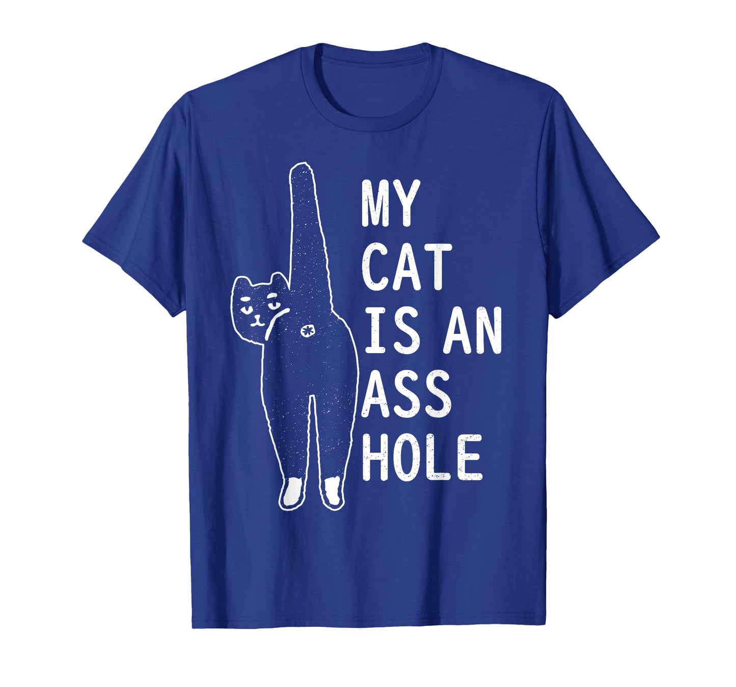 My Cat Is An Asshole Funny Feline Pet Halloween Vintage Men Women T-Shirt