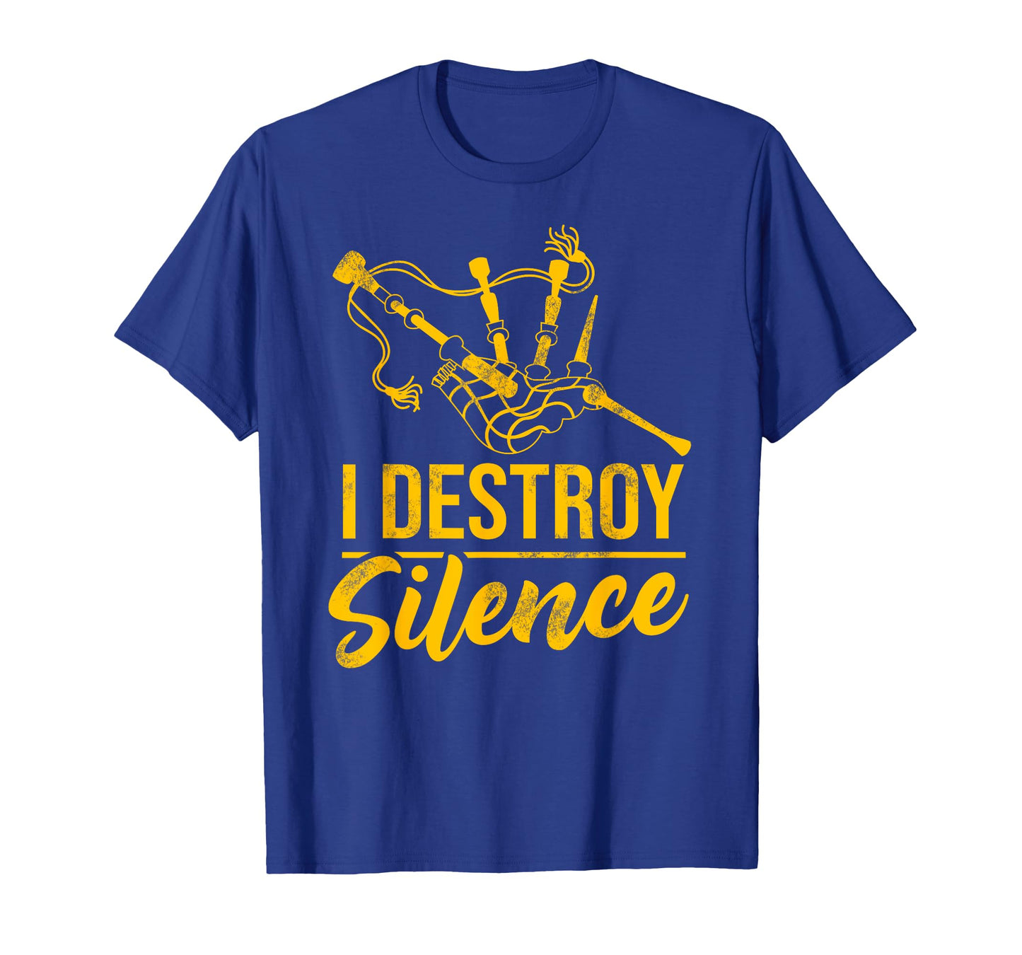 Bagpiper i destroy silence bagpipes funny bagpiper design T-Shirt