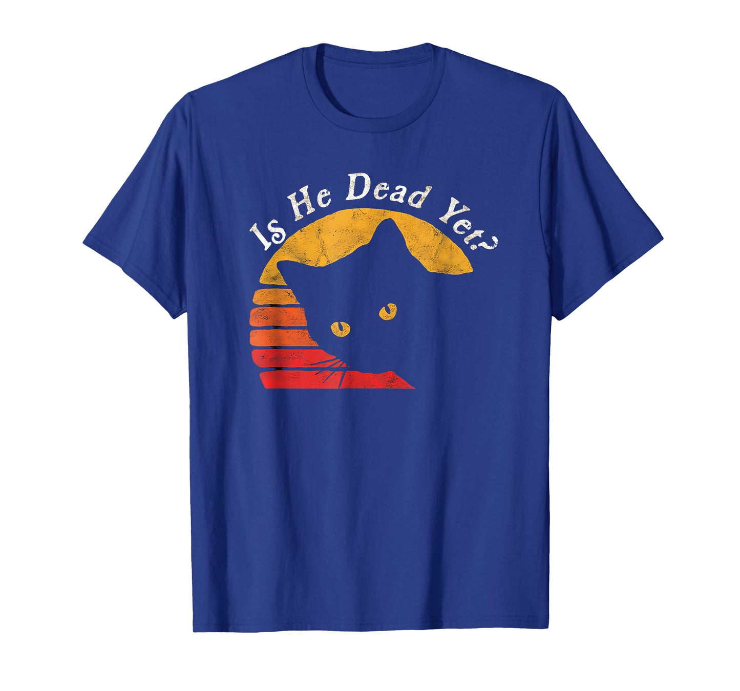 Is He Vintage Dead Yet Funny Saying Dark Humor Gifts T-Shirt
