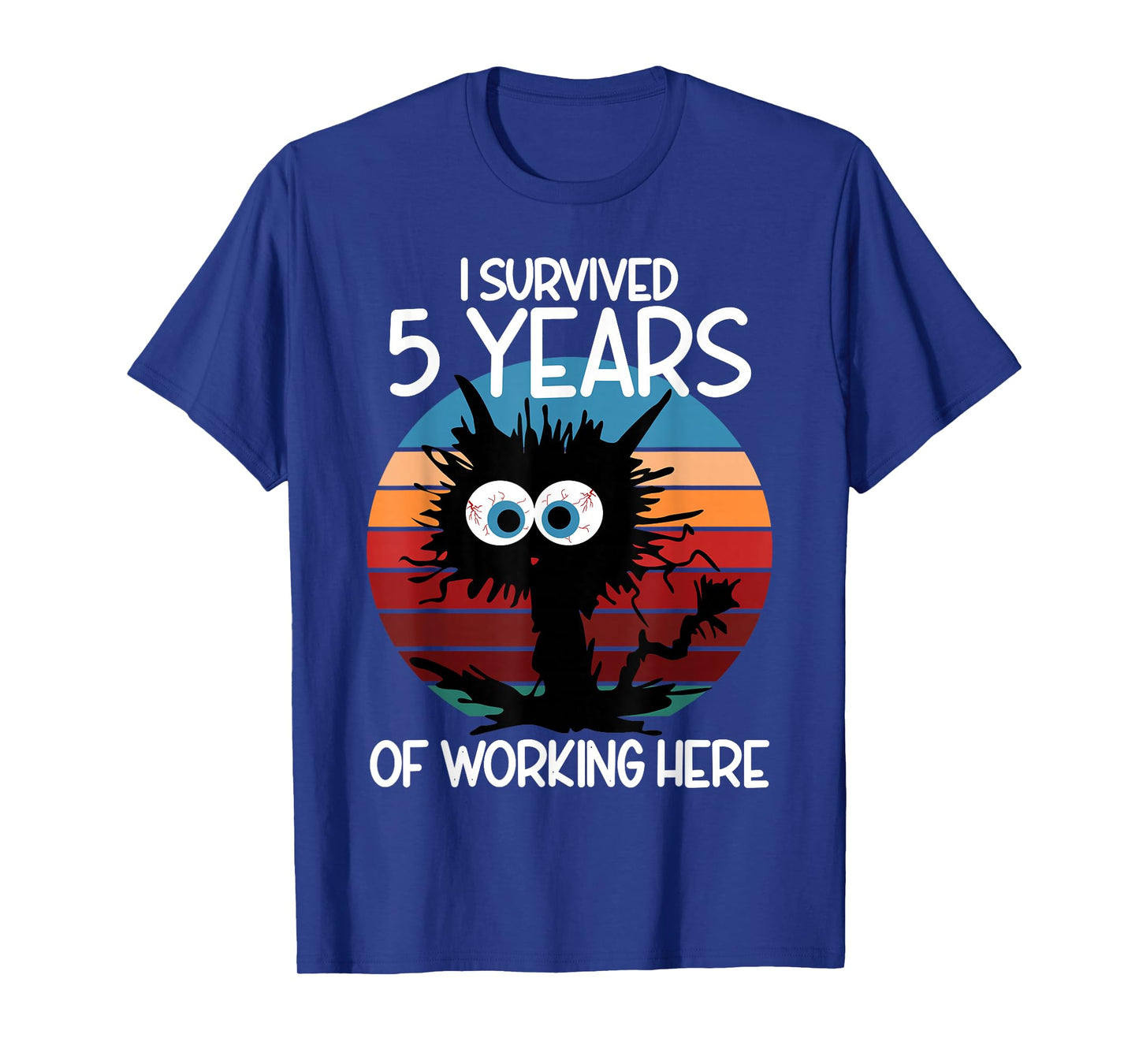 I Survived 5 Years of Working Here T-Shirt