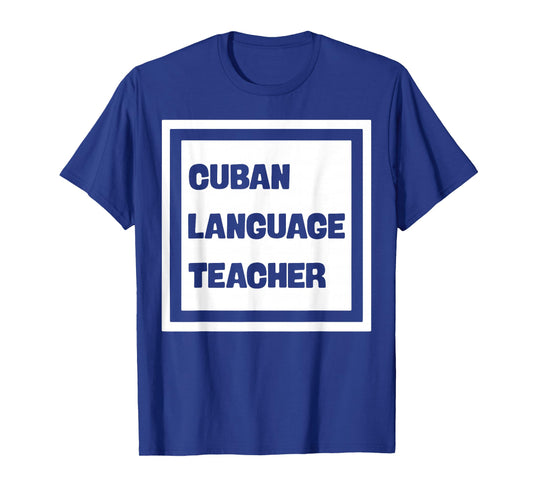 Cuban Language Teacher T-Shirt
