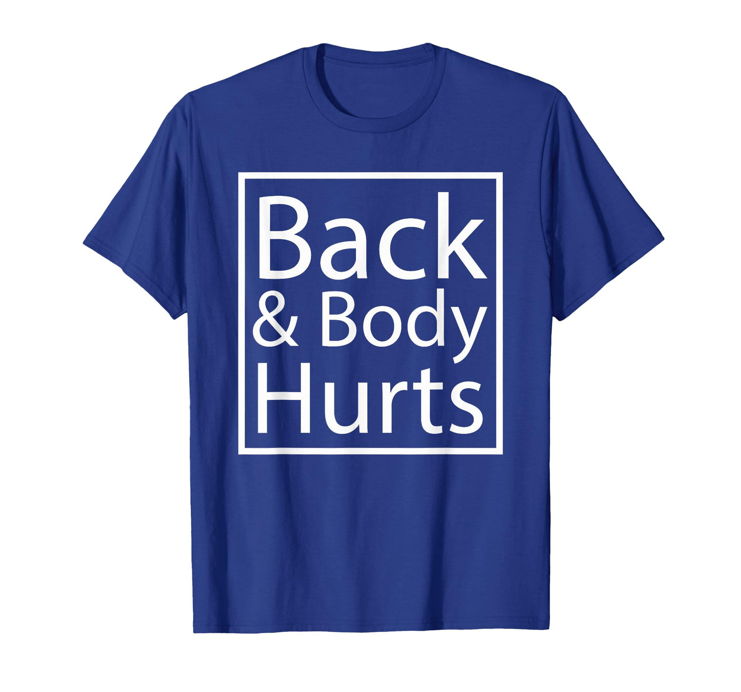 Back And Body Hurts Cool Yogic Relaxation Yoga Lover Gift T-Shirt