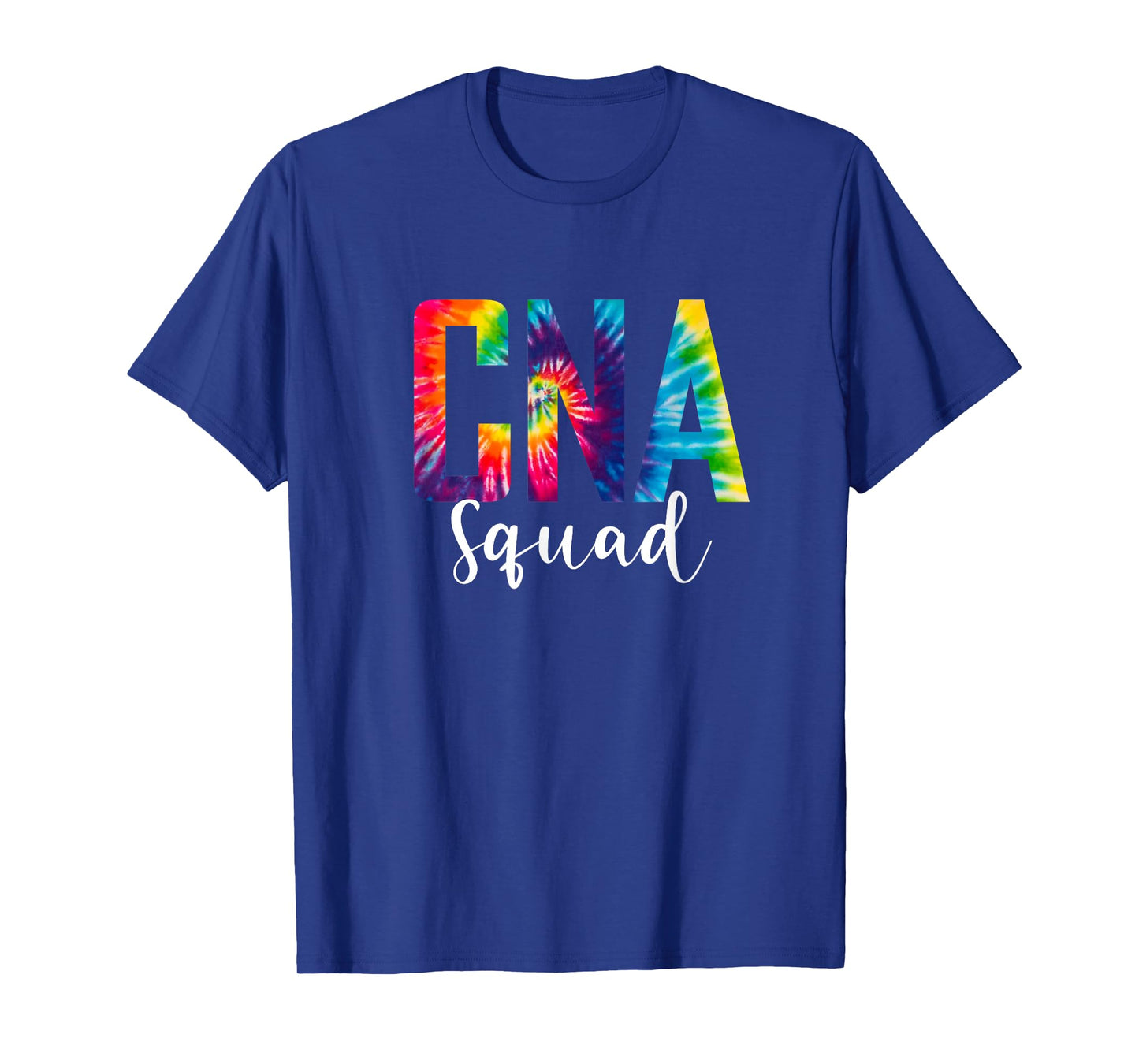 CNA Squad Tie Dye Vibrant Certified Nursing Assistant T-Shirt