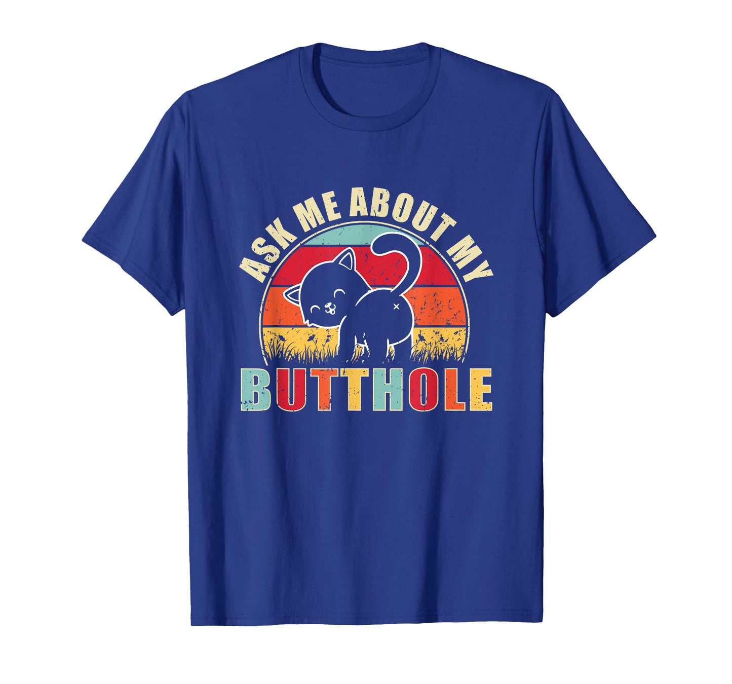 Vintage Ask Me About My Butthole Cat Butt T-Shirt