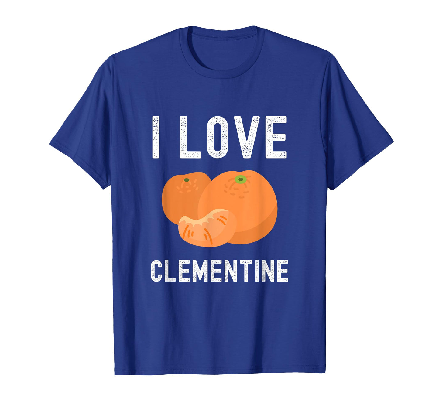Fruit Lover, Clementine Lover, I Love Clementine T-Shirt