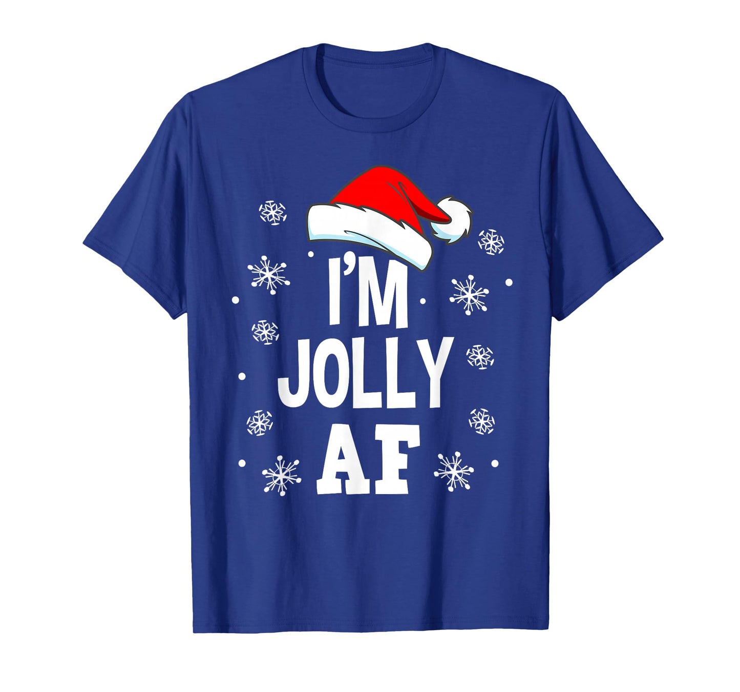 Funny Christmas Naughty Adults Pajama, Santa I'm Jolly AF T-Shirt