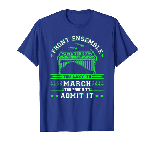 Funny Lazy Front Ensemble Pit Marching Band Quote T-Shirt