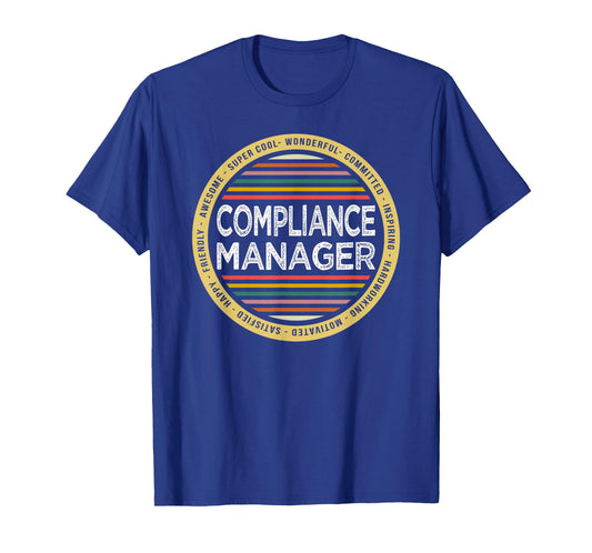 Compliance Manager Shirt Funny Profession T-Shirt