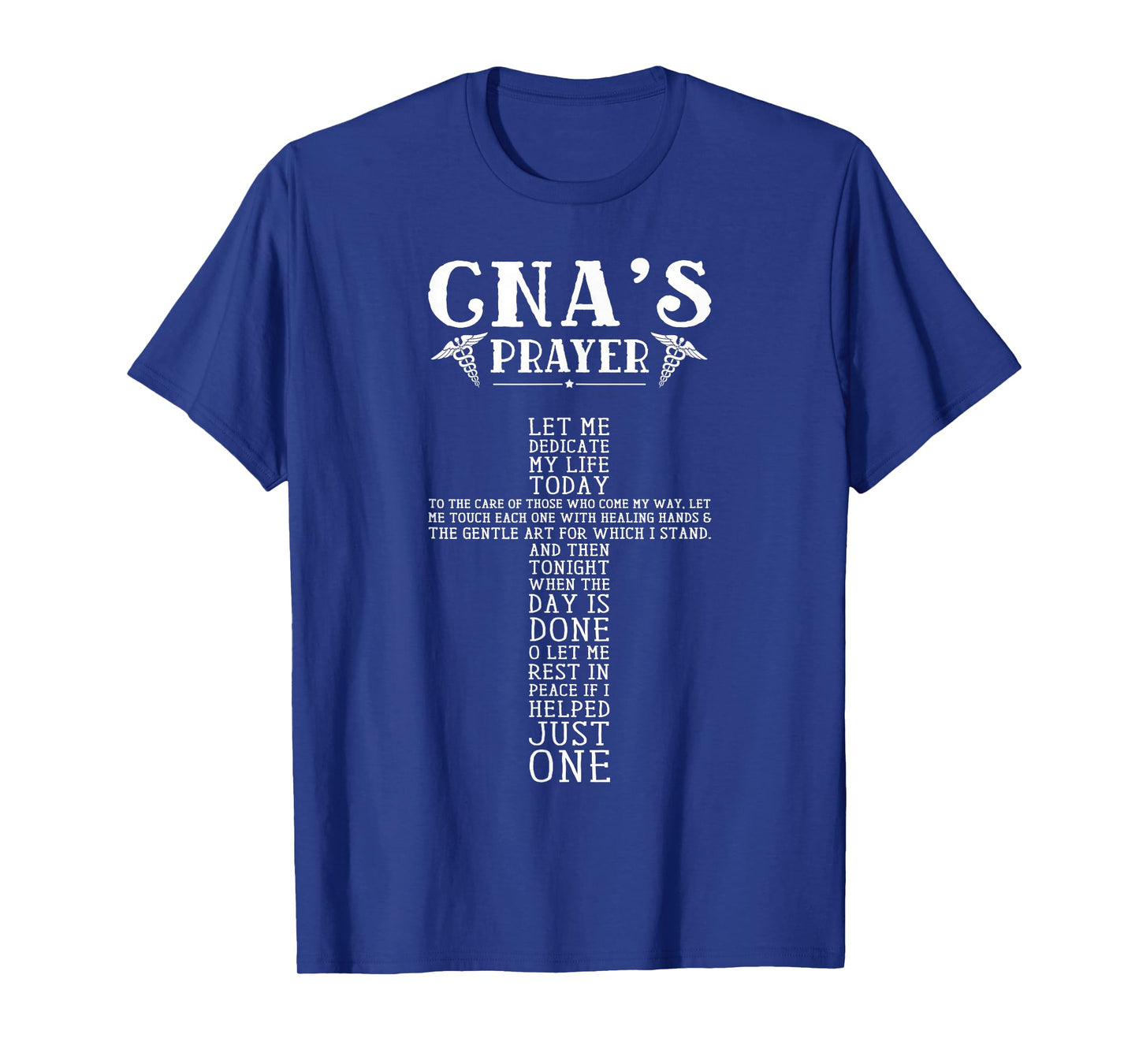 Cna's Prayer Let Me Dedicate My Life Pride T-Shirt T-Shirt