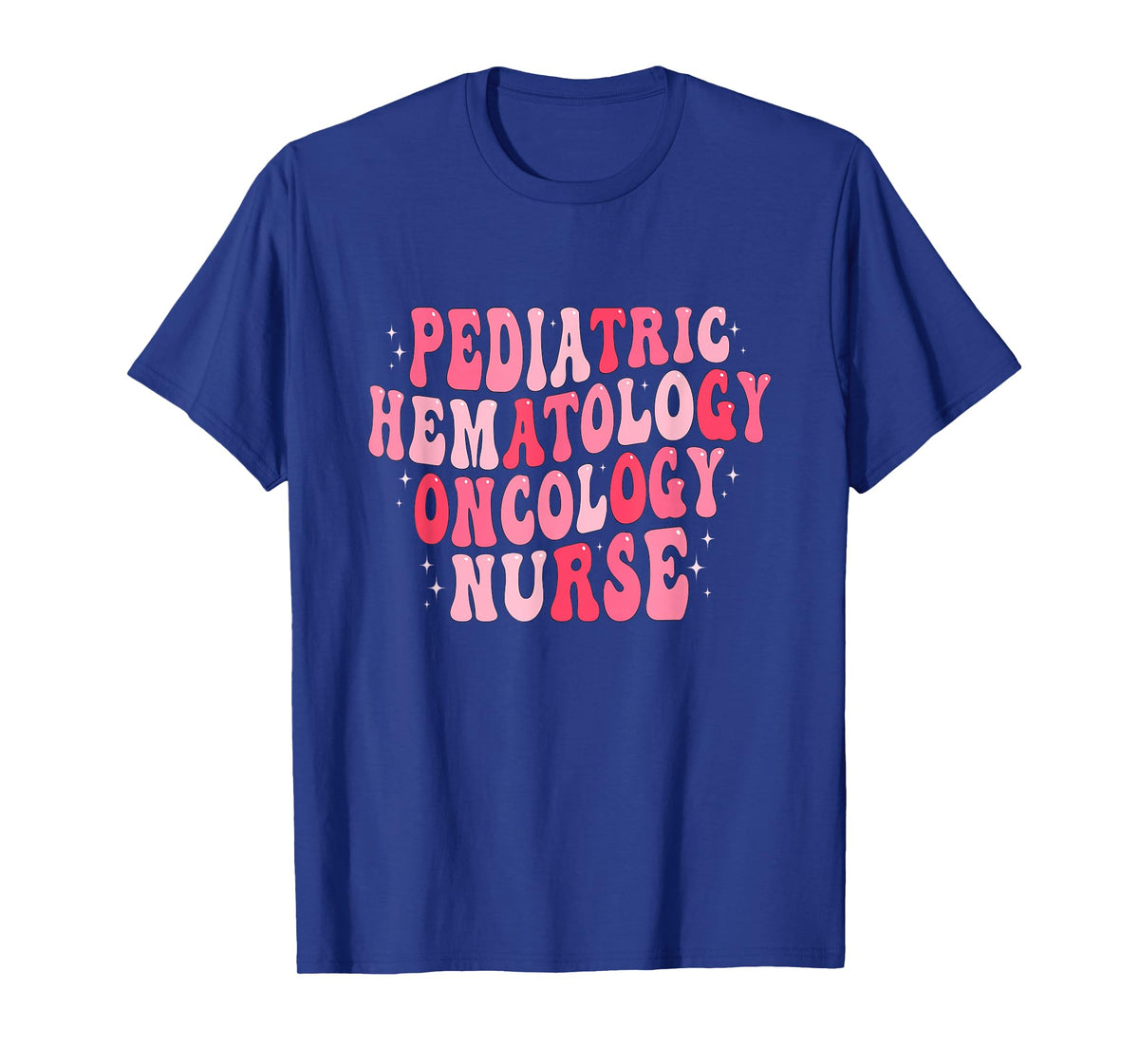 Pediatric Hematology Oncology Nurse PEDS Hem Onc Nurse T-Shirt