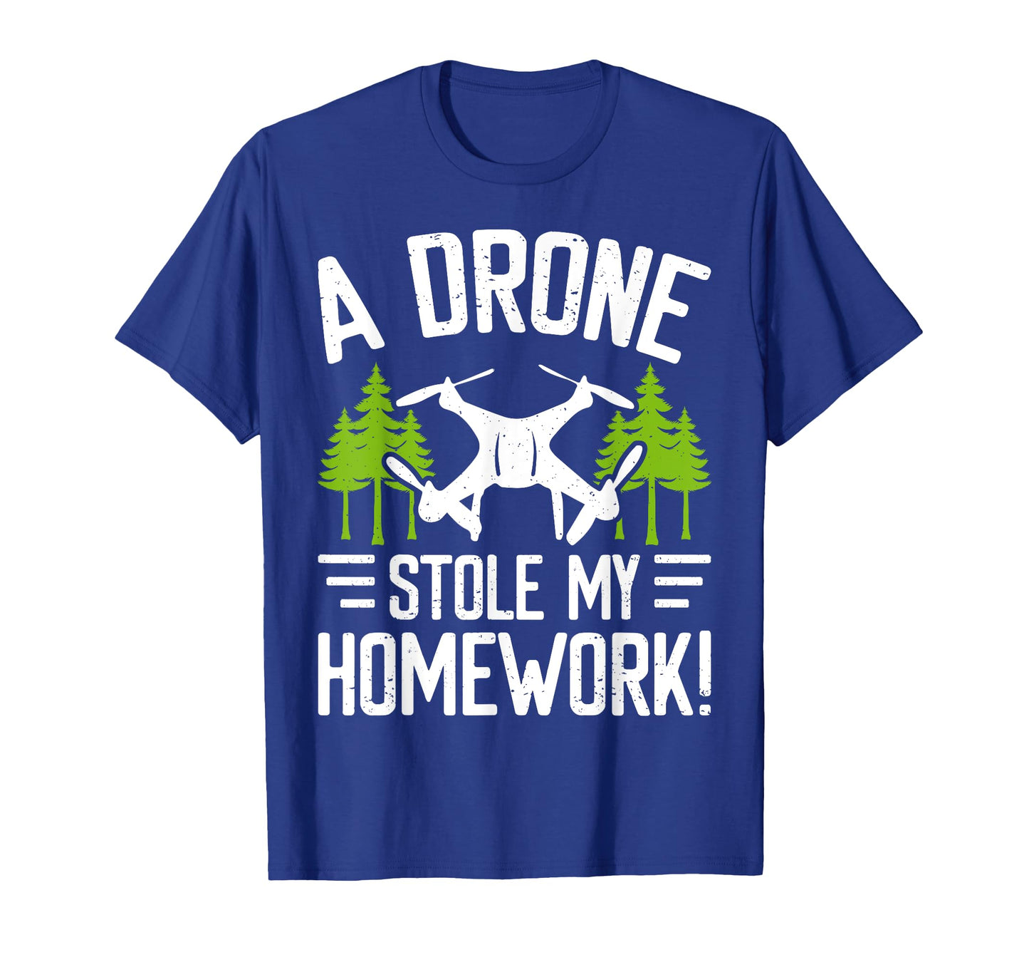 A Drone Stole My Homework T-Shirt