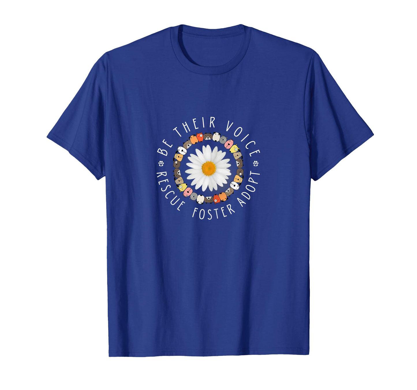 Cute Animal Rescue Tee - Be Their Voice Rescue Foster Adopt T-Shirt