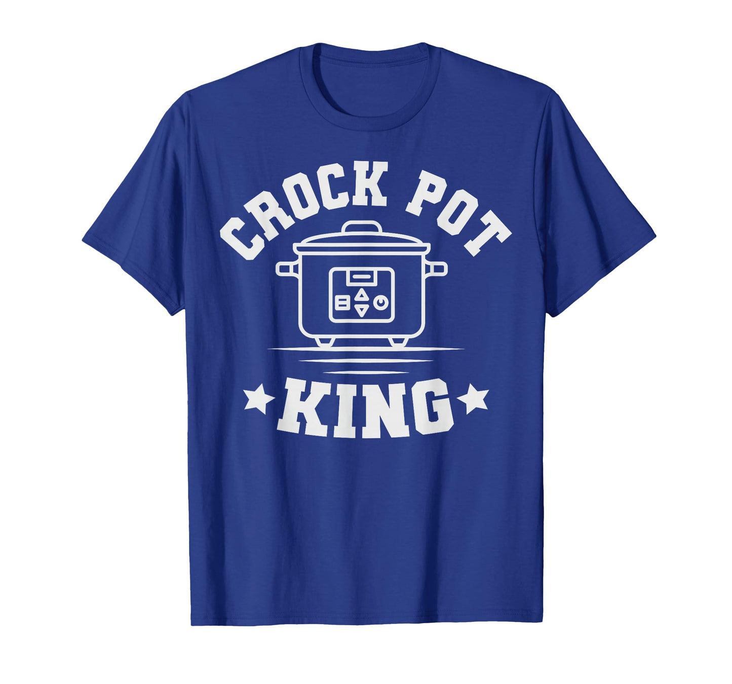 Crock Pot King Quote for a Crock Pot expert T-Shirt