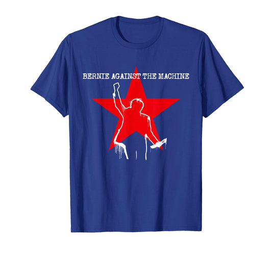 Bernie Sanders 2020 Against The Machine T-Shirt