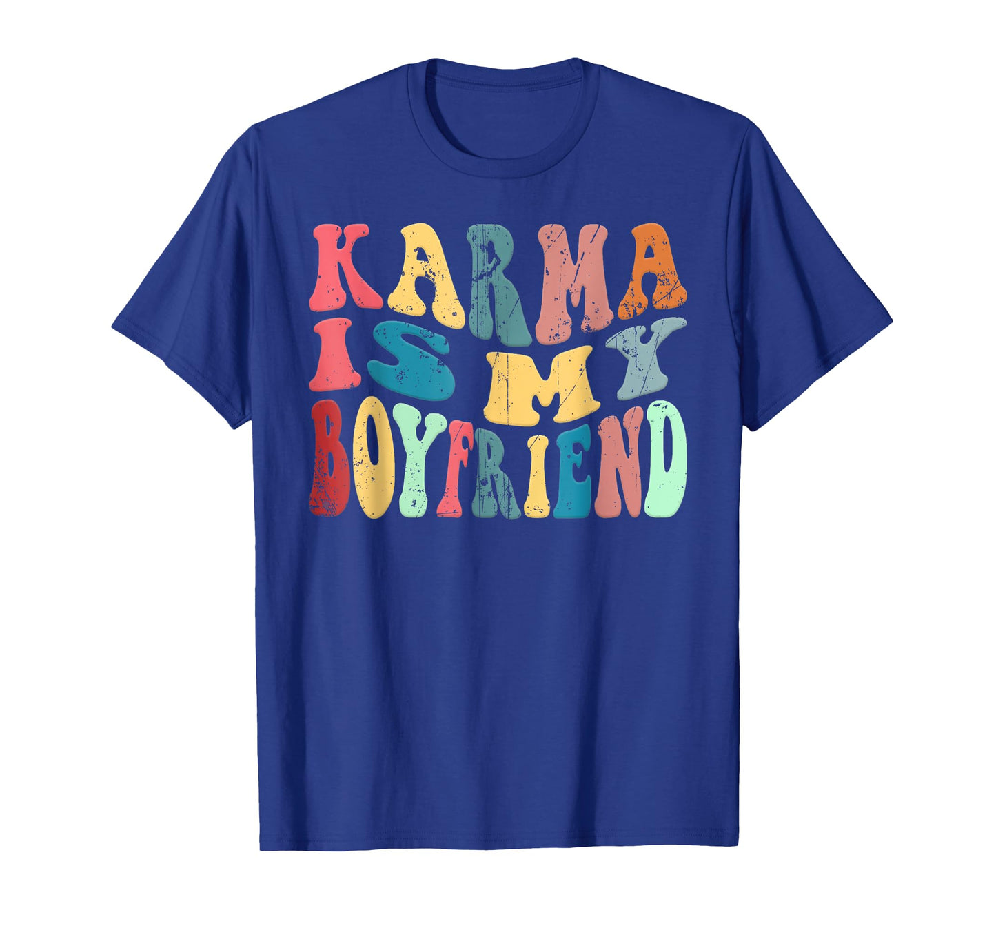 Vintage Karma Is My Boyfriend, Karma Is Cat, Funny Sarcastic T-Shirt