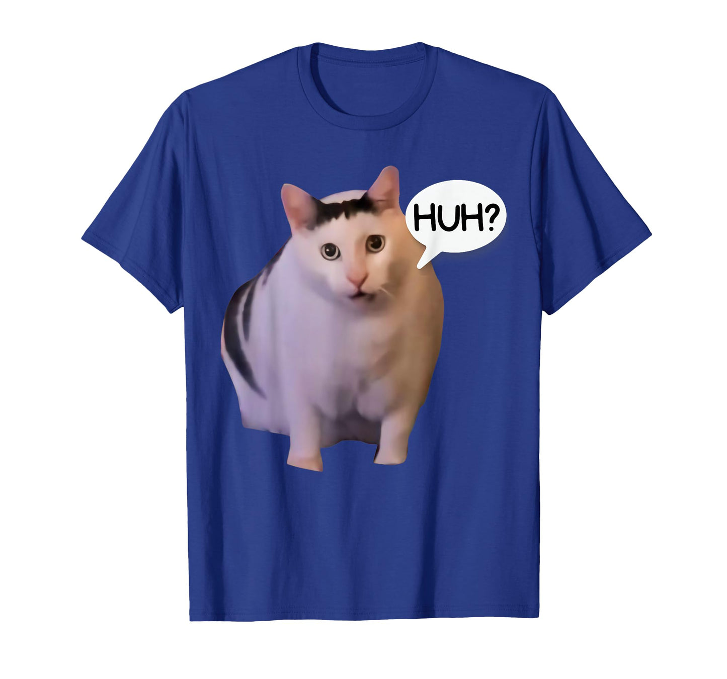 Funny Huh Cat Meme Funny Memes Internet Memes Cat Lover Joke T-Shirt