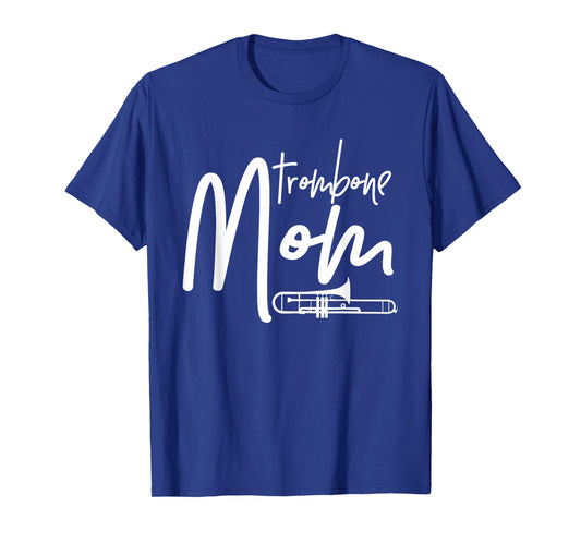 Trombone Mom T-Shirt Funny Marching Band Mother High School T-Shirt