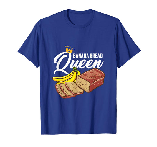 Banana Bread Queen Banana Bread T-Shirt