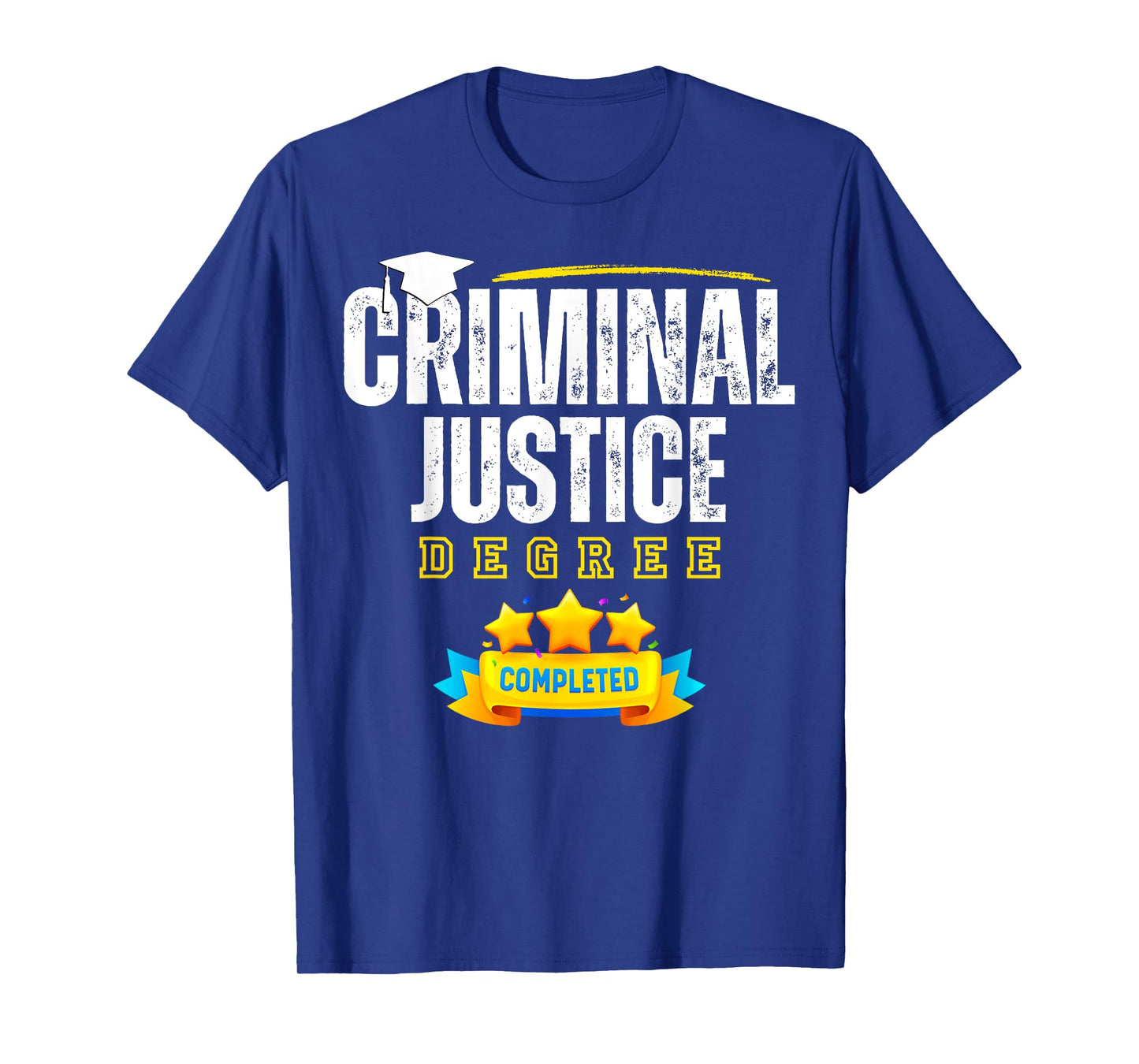 Criminal Justice Degree Graduation Senior Celebration Grad T-Shirt
