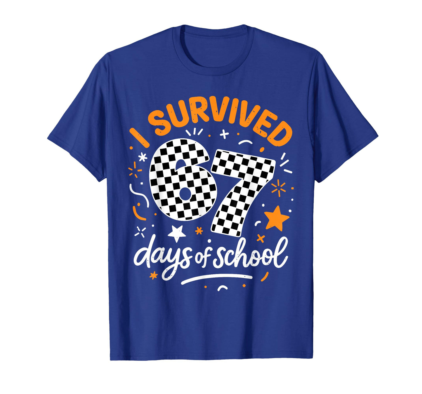 I Survived 67 Days of School Funny Six Seven 6 7 Meme Z Gen T-Shirt