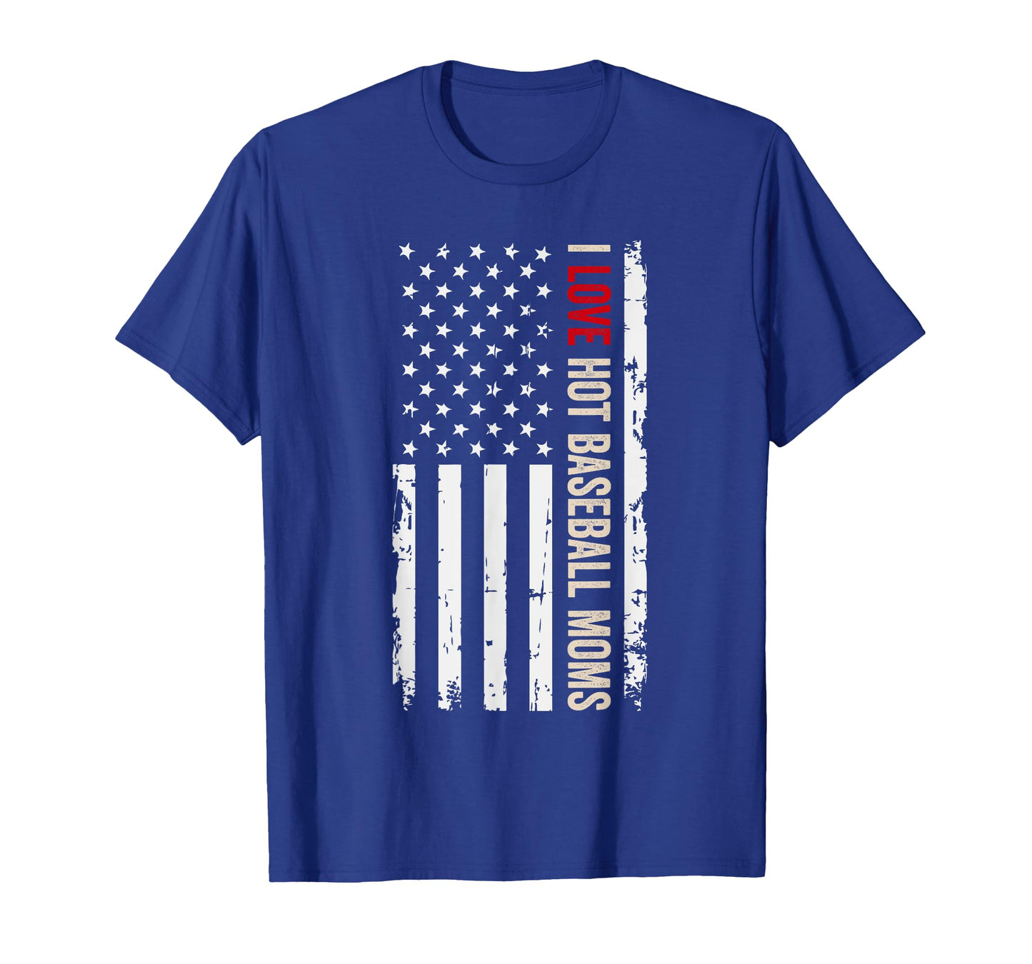 I Love Hot Baseball Moms American USA Flag T-Shirt