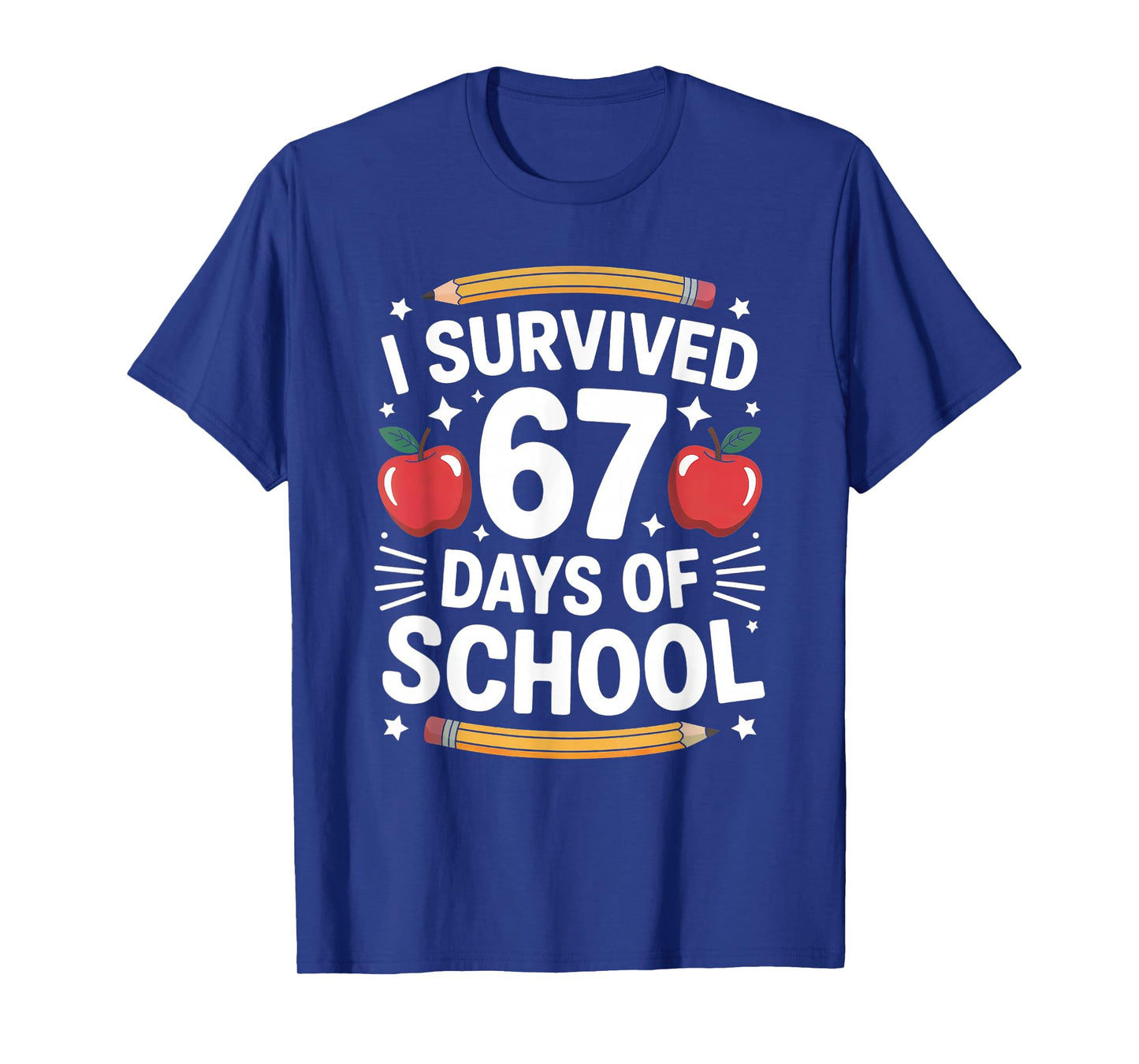 I Survived 67 Days of School Funny Six Seven 6 7 Meme T-Shirt