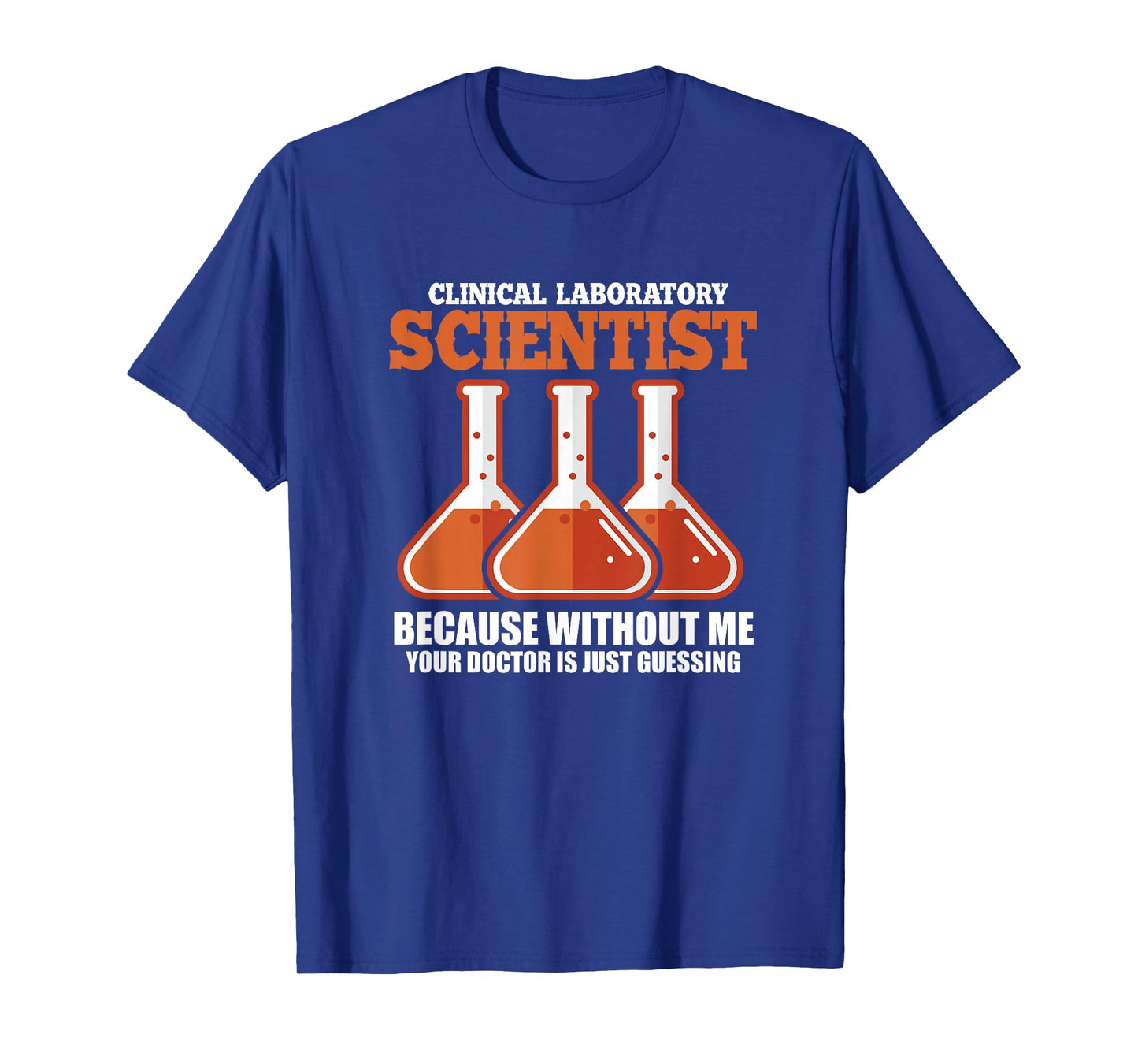 Clinical Laboratory Scientist Medical Science Lab Technician T-Shirt
