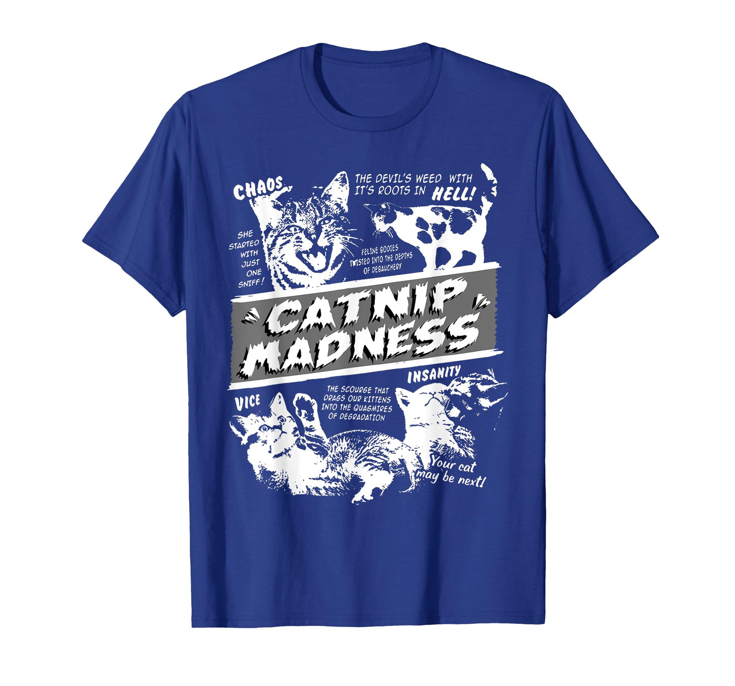 Catnip Madness Cute Kitten Funny Cat Pet Humor T-Shirt
