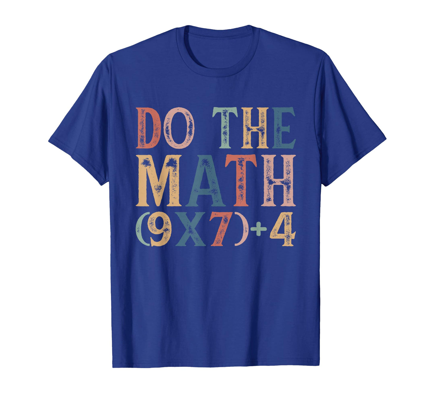 Do The Math 67 Meme Funny 6 7 Six Seven Men Women Teachers T-Shirt