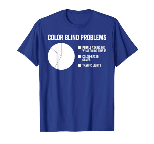 Color Blind Problems Pie Chart T-Shirt T-Shirt