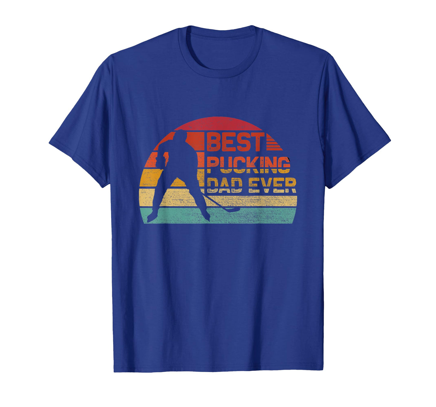 Best Pucking Dad Ever - Funny Fathers Day Hockey Pun T-Shirt
