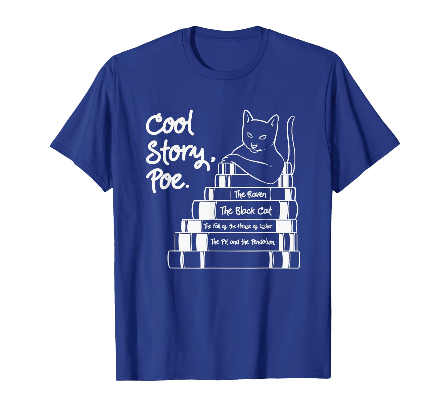 Cool Story Poe Black Cat Edgar Allan Poe T-Shirt