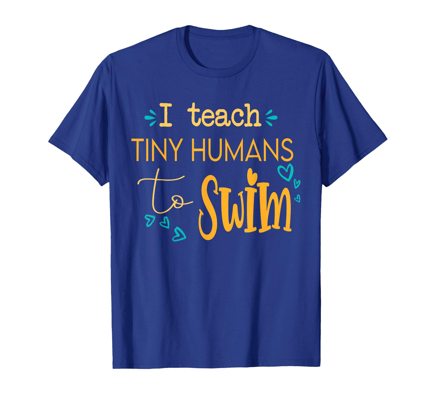 cool swim coach I teach tiny humans to swim swimming teacher T-Shirt
