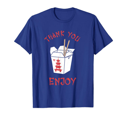 Chinese Takeaway Food Box Funny Thank You Enjoy Asian T-Shirt