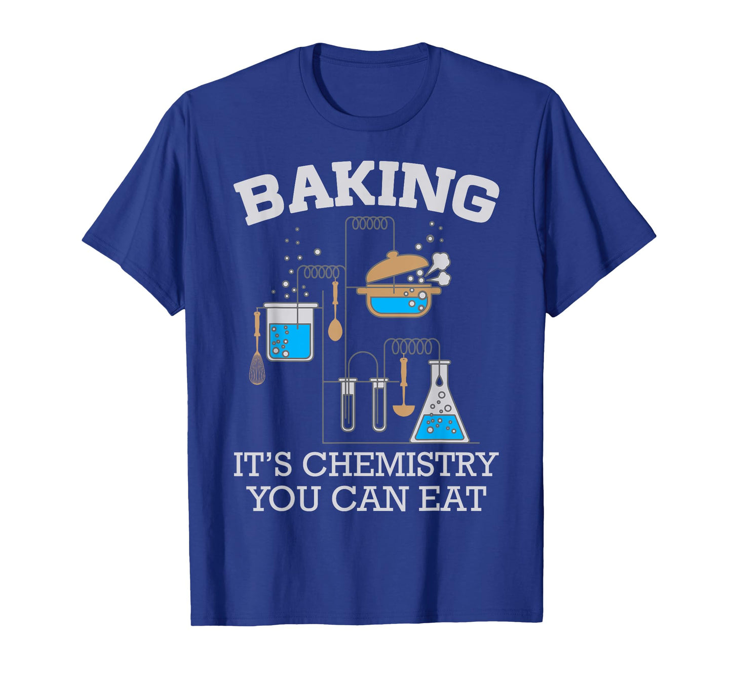 Baking It's Chemistry You Can Eat Funny Bake T-Shirt