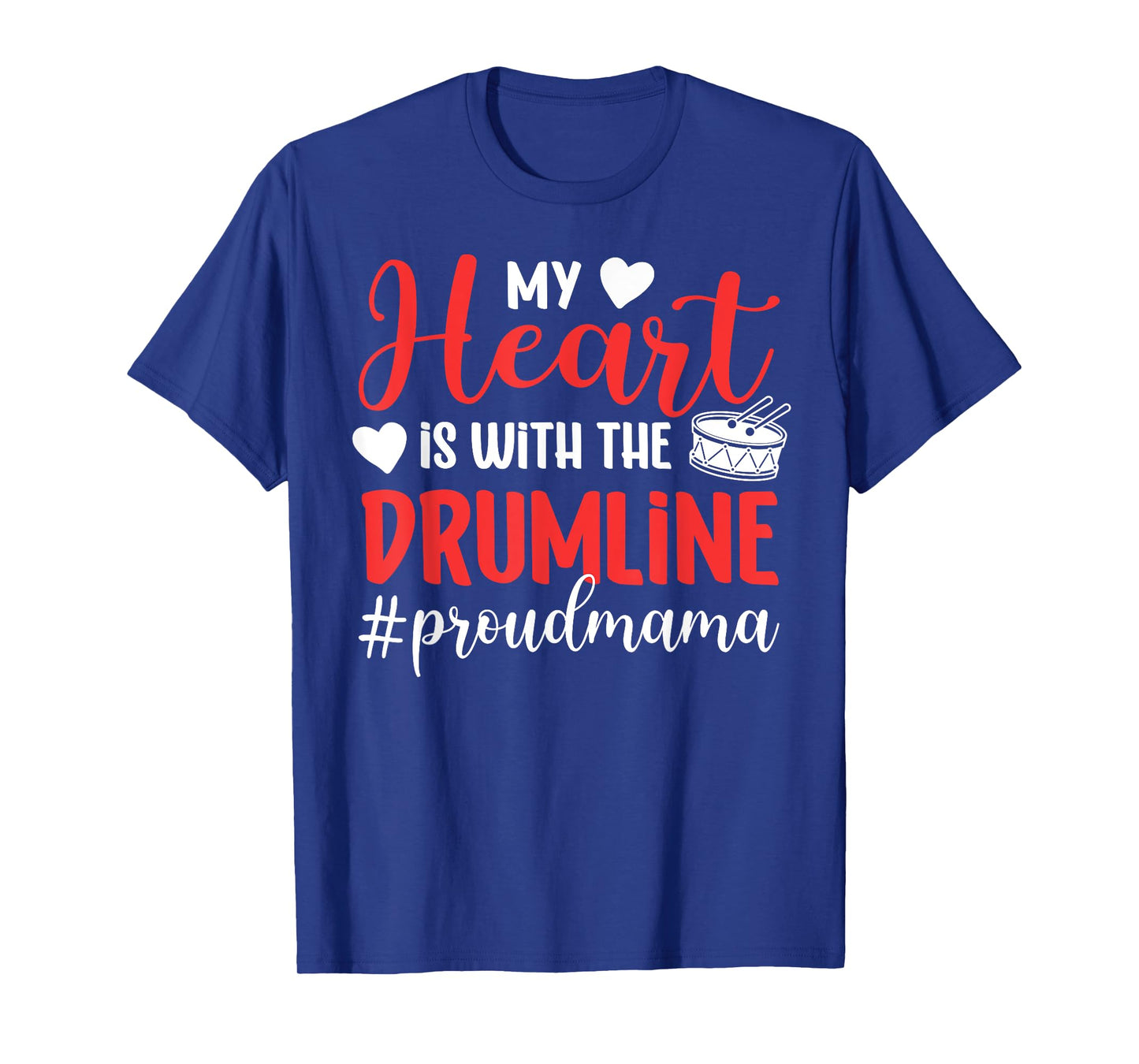 Proud Drumline Mama Drumline Mom Drumline Mother T-Shirt