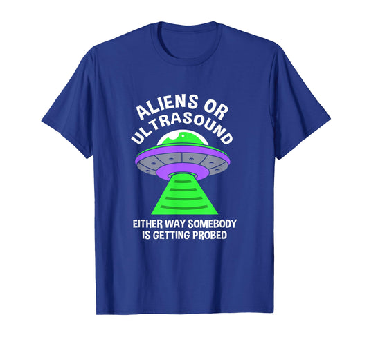 Aliens Or Ultrasound Medical Sonographer Ultrasound Tech T-Shirt