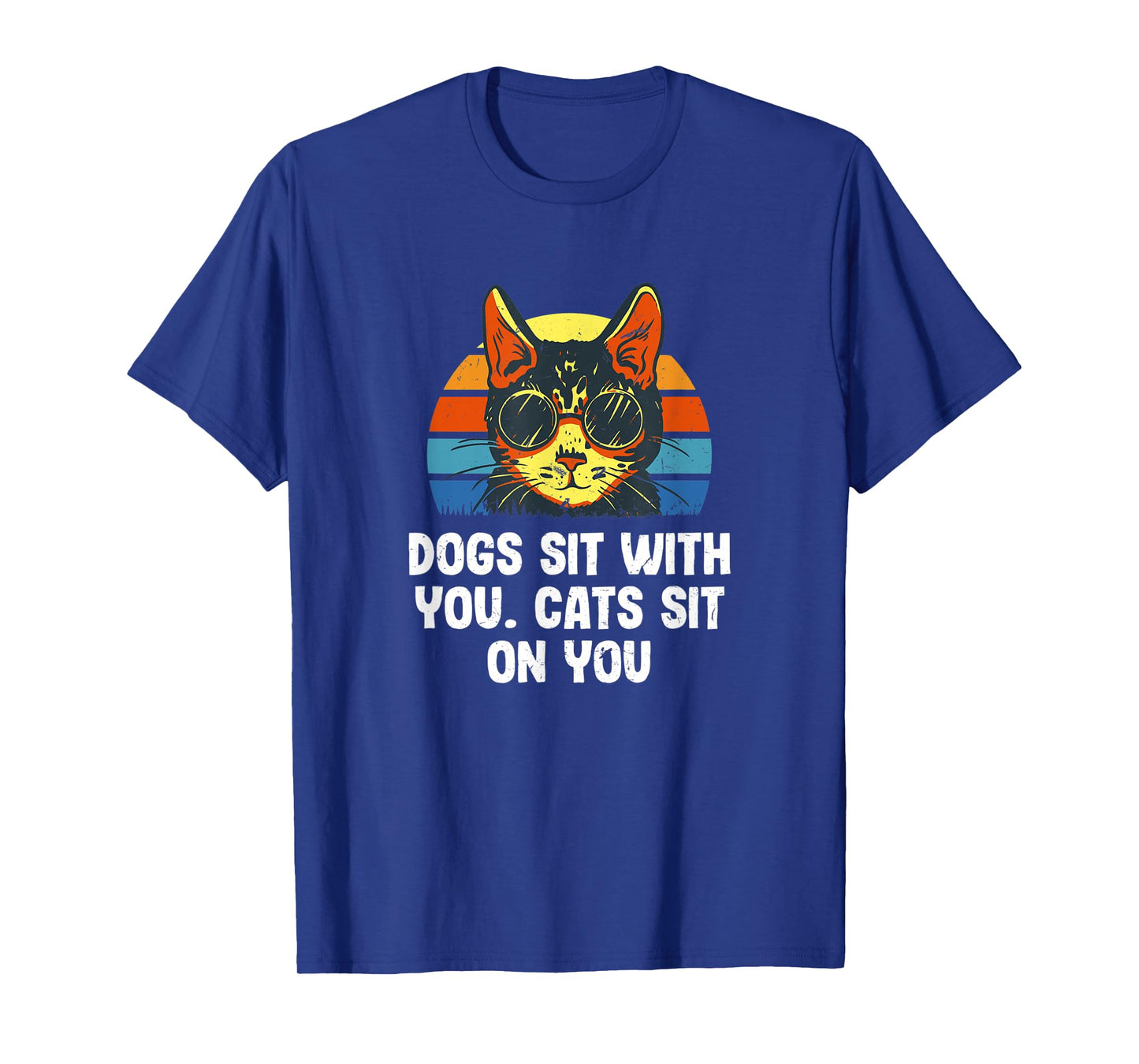 Cats Sit on You Cat Lover Couples Kitten Lovers Sayings T-Shirt