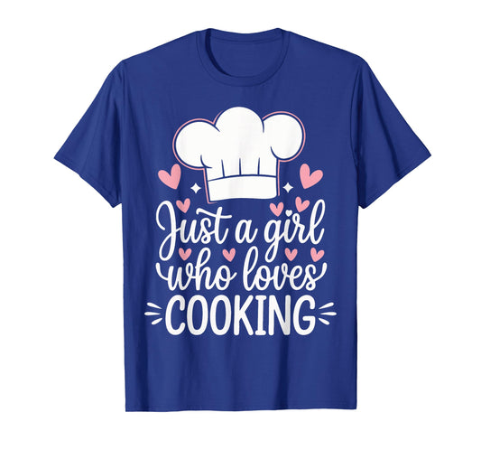 Cooking Just A Girl Who Loves Cooking T-Shirt